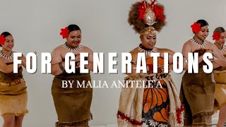 Malia Anitelea  FOR GENERATIONS Official Music Video [upl. by Enorej]