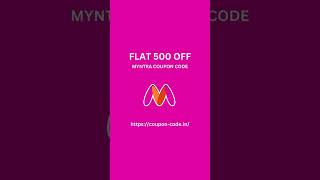 Myntra 500 OFF Coupon Code  Myntra Discount Coupons [upl. by Ihtraa218]