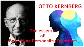 SPECIALE OTTO KERNBERG 2013 The essence of Borderline Personality Disorders [upl. by Rolyab450]