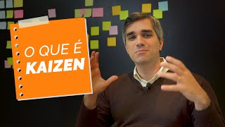 Kaizen O que é O que significa Como aplicar essa técnica do Lean Manufacturing [upl. by Novad]