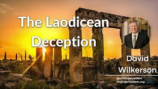 David Wilkerson  The Laodicean Deception [upl. by Haonam]