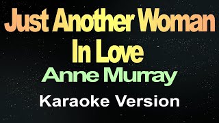 Just Another Woman In Love Karaoke Version [upl. by Mcripley]