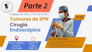 Parte 2  Tumores de Senos Paranasales Cirugía Endoscópica  Dr Ivo Ocampo [upl. by Tillo]