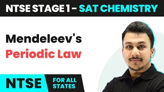 Mendeleevs Periodic Law  Classification of Elements  NTSE SAT Stage 1 Science [upl. by Marnie]