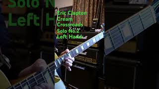 Eric Clapton Cream  Crossroads Solo No2 Left guitar ギター gibson ギブソン lespaul レスポール helix [upl. by Ttezil]