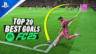 FC 25  TOP 20 GOALS  PS5 4K [upl. by Eskil]