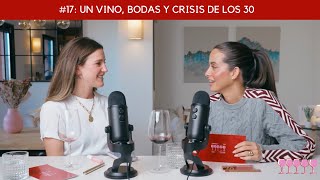 17 un vino bodas y crisis de los 30 [upl. by Holli]