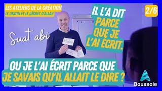 Destin et Décret Comment Notre Pensée Influence Notre Action [upl. by Aical]