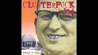 Today Is The Day Guzzard Chokebore ‎– Clusterfuck 94 Full Album 1994 HQ [upl. by Arod291]