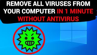 Remove ALL VIRUSES from your computer IN 1 MINUTE WITHOUT ANTIVIRUS [upl. by Ajnotal22]