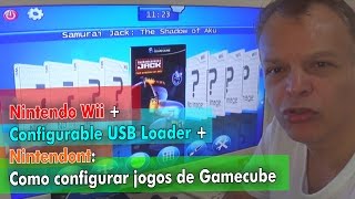 Nintendo Wii  Configurable USB Loader  Nintendont Como configurar jogos de Gamecube [upl. by Aivekahs14]