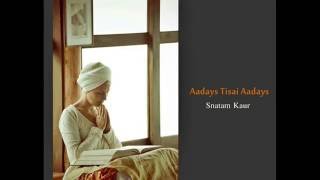 Aadays Tisai Aadays Meditation 12 hour  Snatam Kaur [upl. by Adnauq]