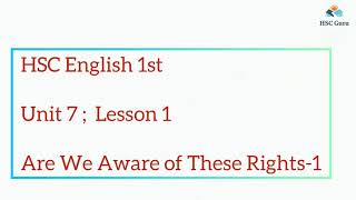 HSC Unit 7 Lesson 1  Are We Aware of These Rights1  HSC English 1st Paper  Hsc Guru [upl. by Kathy]