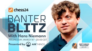 Banter Blitz with Hans Niemann [upl. by Adikam285]