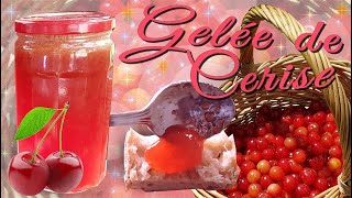 🍒Gelée de cerise  recette [upl. by Gold]