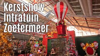 Kerstshow Intratuin Zoetermeer 2024 ⭐⭐⭐⭐⭐ part 1 [upl. by Cathyleen542]