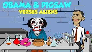 Obama amp Pigsaw versus Aliens [upl. by Ahsekahs323]