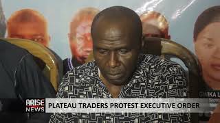 PLATEAU TRADERS PROTEST EXECUTIVE ORDER [upl. by Idnem]