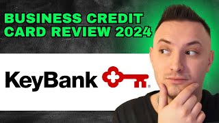 KeyBank Business Credit Card Review  Is It Worth It 2024 [upl. by Asena]