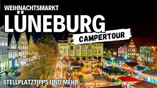 Lüneburg 👉 Weihnachtsmarkt Camper Tour 2023 👉 Im Wohnmobil 💥 Christmas Market 2023 Teil 6 💥 [upl. by Eiramanad879]