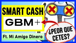 🤖💥 SMART CASH de GBM Cómo funciona amp comparado vs DINN CETES BONDDIA HEY Banco y GBMF2 BF [upl. by Ollehto]