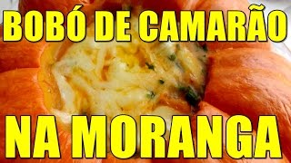 BOBÓ DE CAMARÃO NA MORANGA RECEITA ORIGINALDELICIOSA POR MARA CAPRIO [upl. by Ehcadroj]