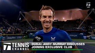 Andy Murray Discusses Joining Exclusive Club After Dubai Win [upl. by Else942]