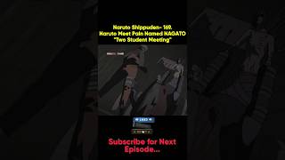 Naruto Shippuden 169Naruto Meet Real Pain Named NAGATOquotTwo Student Meetingquot naruto anime [upl. by Nnylak]