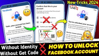 How To Unlock Facebook Without Confirm Your Identity 2024  Facebook Account Locked How To Unlock [upl. by Whetstone117]