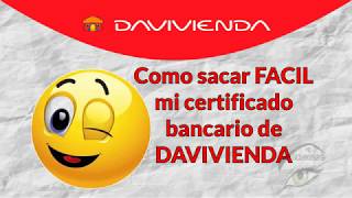 COMO SACAR MI CERTIFICADO BANCARIO DE DAVIVIENDA [upl. by Enomys]