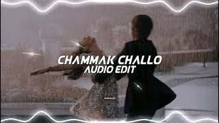 Chammak challo Edit Audio [upl. by Roma]