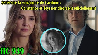 ITC SPOILER  Satisfaire la vengeance de Cardone  Constance et Teyssier divorcent officiellement [upl. by Morse]