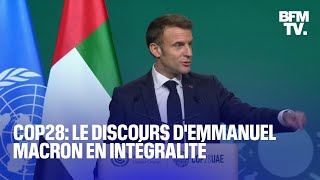 COP 28 à Dubai le discours dEmmanuel Macron en intégralité [upl. by Sanders]