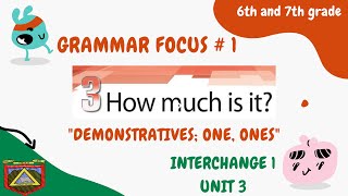 DEMONSTRATIVES ONE ONES Grammar Focus Book 1 Unit 3 Act 3 [upl. by Bunce]