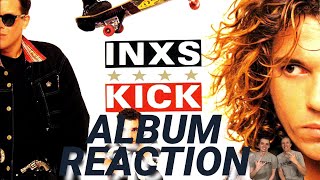 INXS  Kick Full Album Reaction and Review Reaction to INXS [upl. by Batha]