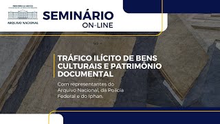 quotTráfico Ilícito de Bens Culturais e Patrimônio Documentalquot [upl. by Balas]