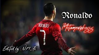 Cristiano Ronaldo  Metamorphosis  Edit cr7 fypシ [upl. by Andri]