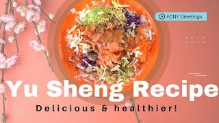 Yu Sheng Recipe Singapore Healthy Version [upl. by Norina587]