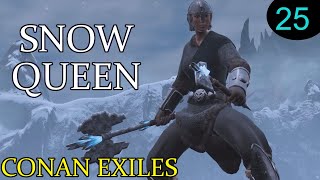 Conan Exiles  Wolf woes Snow Queen Episode 25 [upl. by Assi998]