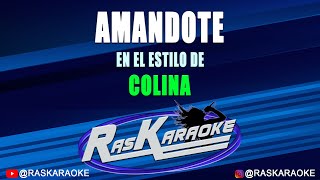 Amándote  Colina  Versión Karaoke [upl. by Eniamrehs]