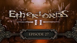 Let’s Play Etherlords II  EP 27  AN ELEMENTALY VICTORY [upl. by Eiramanna593]