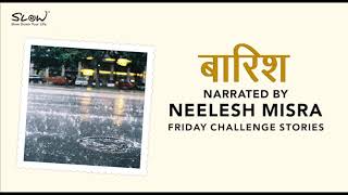 Baarish  Friday Challenge Stories  YKIB Season 7  Neelesh Misra [upl. by Franklin]