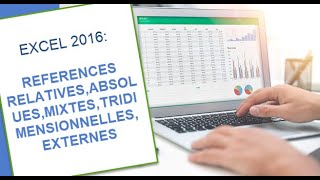 Tuto Excel 2016  Référence RelativeAbsolueMixteTridimensionnelle et externes [upl. by Neahs]