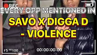 EVERY OPP MENTIONED IN SAVO X DIGGA D  VIOLENCE [upl. by Annaitsirhc]