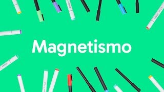 MAGNETISMO  QUER QUE DESENHE  DESCOMPLICA [upl. by Ylagam]