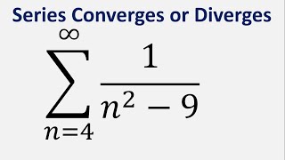 Limit Comparison Test  Series Converges or Diverges  Sum 1n2  9  n4 to infinity [upl. by Keele]