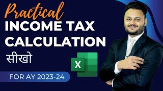 Complete Income Tax Calculation for AY 2023 24 [upl. by Anemolif]