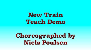 New Train  Line Dance Teach Demo [upl. by Fretwell]