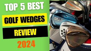 Top 5 Best Golf Wedges 2024 Review [upl. by Files]