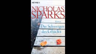 Nicholas Sparks Das Schweigen des Glücks Hörbuch Kapitel 20 [upl. by Nevram857]